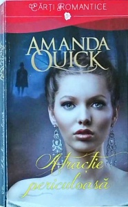 Amanda Quick - Atractie periculoasa