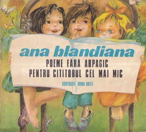 Ana Blandiana - Poeme fara arpagic. Pentru cititorul cel mai mic, cu ilustratii de Doina Botez