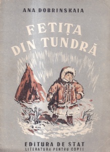 Ana Dobrinskaia - Fetita din tundra (1948)