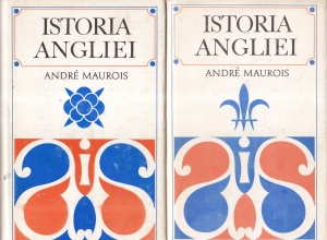 Andre Maurois - Istoria Angliei, 2 volume