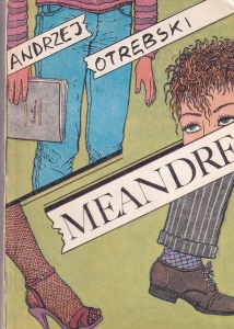 Andrzej Otrebski - Meandre