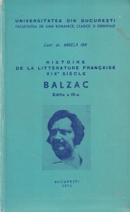Angela Ion - Histoire de la litterature francaise XIXe siecle. Balzac