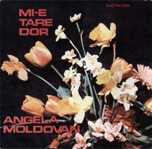 Angela Moldovan – Mi-e tare dor