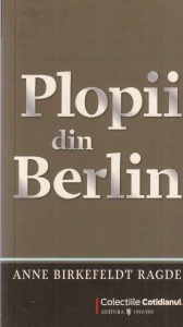 Anne Birkefeldt Ragde - Plopii din Berlin