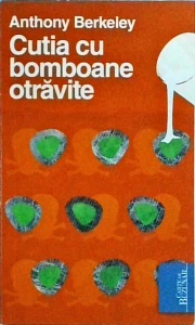 Anthony Berkeley - Cutia cu bomboane otravite