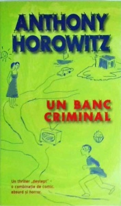 Anthony Horowitz - Un banc criminal