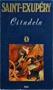 Antoine de Saint-Exupery - Citadela