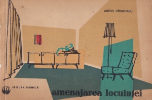 Anton Damboianu - Amenajarea locuintei