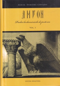 Arhim. Dumitru Cobzaru - Amvon. Predici la duminicile de peste an, volumul 1 (coperti cartonate)