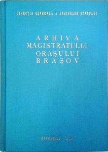 Arhiva magistratului orasului Brasov. Inventarul actelor neinregistrate, volumul I