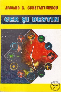 Armand G. Constantinescu - Cer si destin