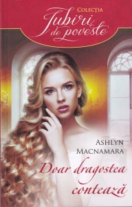 Ashlyn Macnamara - Doar dragostea conteaza