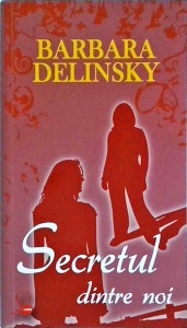 Barbara Delinsky - Secretul dintre noi