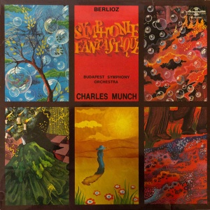 Berlioz– Symphonie Fantastique. Budapest Symphony Orchestra, Charles Munch