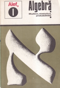 C. Gautier, G. Girard, A. Lentin - Algebra. Multimi, statistica, probabilitati, volumul 1
