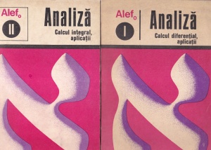 C. Gautier, G. Girard, D. Gerll - Alef. Analiza. Calcul diferențial, Calcul integral. Aplicatii, 2 volume