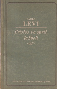 Carlo Levi - Cristos s-a oprit la Eboli
