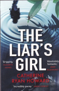 Catherine Ryan Howard - The Liar's Girl