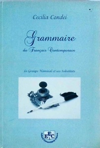 Cecilia Condei - Grammaire du Francais contemporan. Le groupe Nominal et ses Substituts