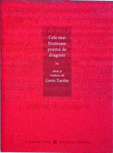 Cele Mai Frumoase Poeme De Dragoste. Alese si culese de Grete Tartler