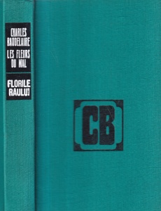 Charles Baudelaire - Les fleurs du mal. Florile raului