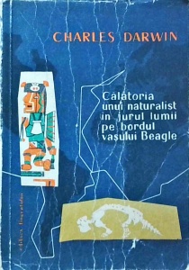 Charles Darwin - Calatoria unui naturalist in jurul lumii pe bordul vasului Beagle