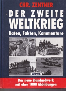 Chr. Zentner - Der zweite Weltkrieg. Daten, Fakten, Kommentare