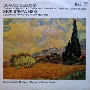 Claude Debussy, Igor Strawinski - Prelude a l'Apres-midi d'un faune. Vorspiel zum Nachmittag eines Fauns. Le Sacre du Printemps. Frühlingsweihe