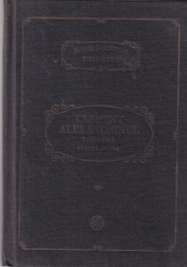 Clement Alexandrinul - Scrieri, volumul 1 (PSB 4)