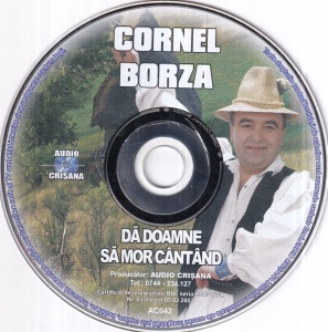 Cornel Borza - Da Doamne sa mor cantand - Img 3