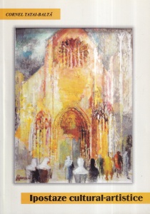 Cornel Tatai-Balta - Ipostaze cultural-artistice