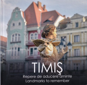 Cosmina Oara, Daniel Sandu - Timis. Repere de aducere aminte (editie bilingva)