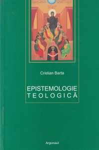 Cristian Barta - Epistemologie teologica