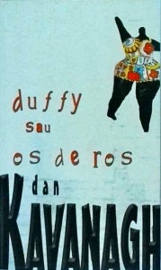 Dan Kavanagh - Duffy sau os de ros