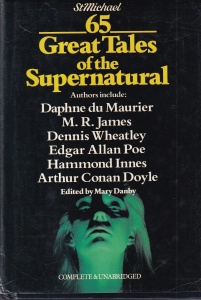 Daphne du Maurier, M.R. James, Dennis Wheatley - 65 Great Tales of the Supernatural