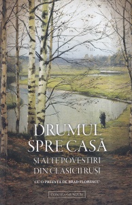 Drumul spre casa si alte povestiri din clasicii rusi