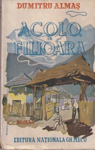 Dumitru Almas - Acolo in Filioara (1943)