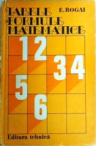E. Rogai - Tabele si formule matematice