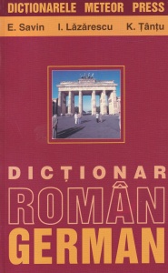 E. Savin, I. Lazarescu, K. Tantu - Dictionar roman-german