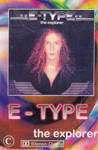 E-Type - The Explorer