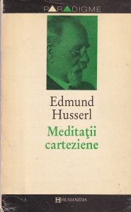 Edmund Husserl - Meditatii carteziene