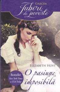 Elizabeth Hoyt - O pasiune imposibila