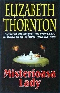 Elizabeth Thornton - Misterioasa Lady