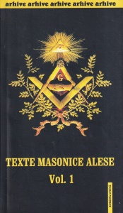 Emilian M. Dobrescu - Texte masonice alese, volumul 1