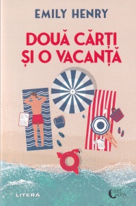 Emily Henry - Doua carti si o vacanta