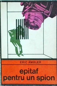 Eric Ambler - Epitaf pentru un spion