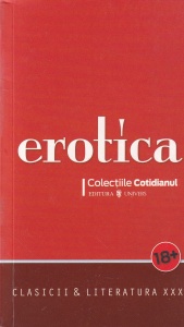 Erotica. Clasicii si literatura XXX