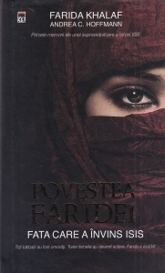 Farida Khalaf - Povestea Faridei. Fata care a invins ISIS