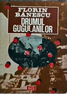 Florin Banescu - Drumul gugulanilor - Img 1