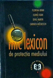 Florina Bran - Mic lexicon de protectia mediului